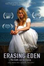 Watch Erasing Eden 123movies