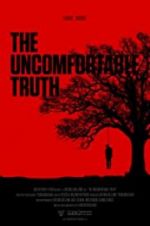 Watch The Uncomfortable Truth 123movies
