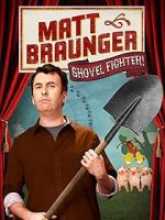 Watch Matt Braunger: Shovel Fighter 123movies