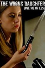 Watch The Wrong Daughter 123movies