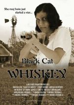 Watch Black Cat Whiskey 123movies