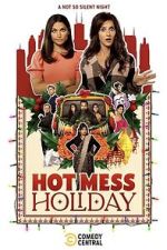 Watch Hot Mess Holiday 123movies