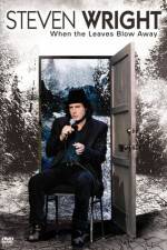Watch Steven Wright When the Leaves Blow Away 123movies