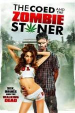Watch The Coed and the Zombie Stoner 123movies