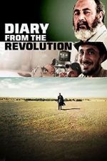 Watch Diary from the Revolution 123movies