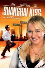 Watch Shanghai Kiss 123movies