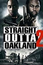 Watch Straight Outta Oakland 2 123movies