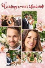 Watch Wedding Every Weekend 123movies