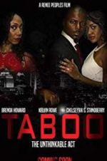 Watch Taboo-The Unthinkable Act 123movies