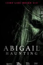 Watch Abigail Haunting 123movies