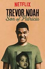 Watch Trevor Noah: Son of Patricia 123movies
