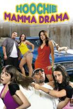 Watch Hoochie Mamma Drama 123movies