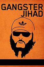 Watch Gangster Jihad 123movies