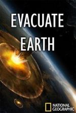Watch Evacuate Earth 123movies