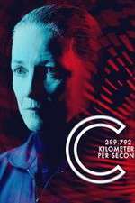 Watch C: 299,792 Kilometers Per Second 123movies