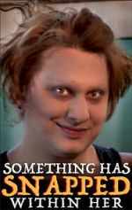 Watch Something Has Snapped Within Her (Short 2021) 123movies