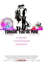Watch Tonight You\'re Mine 123movies