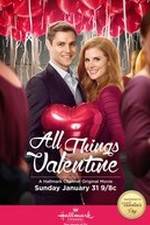 Watch All Things Valentine 123movies