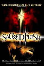 Watch Sacred Flesh 123movies