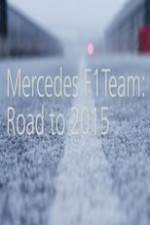 Watch Mercedes F1 Team: Road to 2015 123movies