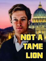 Watch Not A Tame Lion 123movies