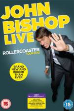 Watch John Bishop Live The Rollercoaster Tour 123movies