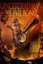 Watch Gingerdead Man Vs. Evil Bong 123movies