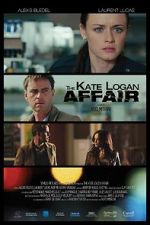 Watch The Kate Logan Affair 123movies