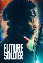 Watch Future Soldier 123movies