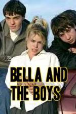 Watch Bella and the Boys 123movies