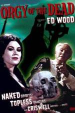 Watch Orgy of the Dead 123movies