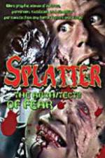 Watch Splatter: Architects of Fear 123movies