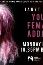 Watch Janet Devlin: Young, Female & Addicted 123movies