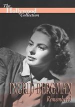 Watch Ingrid Bergman Remembered 123movies