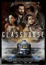Watch Glasshouse 123movies