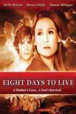Watch Eight Days to Live 123movies