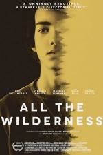 Watch All the Wilderness 123movies