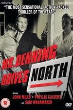 Watch Mr. Denning Drives North 123movies
