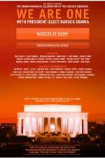 Watch We Are One The Obama Inaugural Celebration at the Lincoln Memorial 123movies