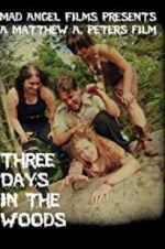 Watch Three Days in the Woods 123movies