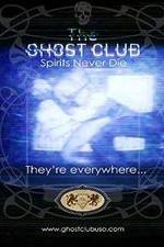 Watch The Ghost Club: Spirits Never Die 123movies
