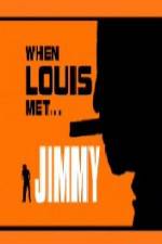 Watch When Louis Met Jimmy 123movies
