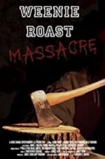 Watch Weenie Roast Massacre 123movies