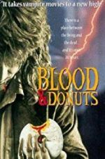 Watch Blood & Donuts 123movies