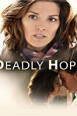 Watch Deadly Hope 123movies