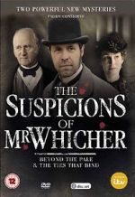 Watch The Suspicions of Mr Whicher: The Ties That Bind 123movies