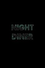 Watch Night Diner 123movies