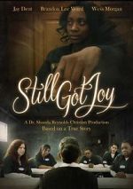 Watch Still Got Joy 123movies