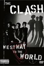 Watch The Clash Westway to the World 123movies