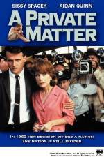 Watch A Private Matter 123movies